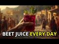 What Happens When You Drink Beet Juice Every Day