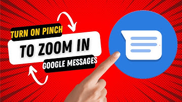 How to Turn on Pinch to Zoom in Google Messages