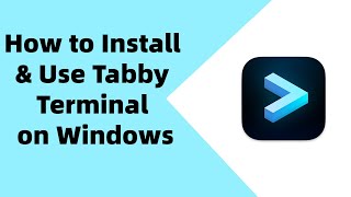 Tabby Terminal Tutorial: How to Install and Use Tabby on Windows screenshot 2