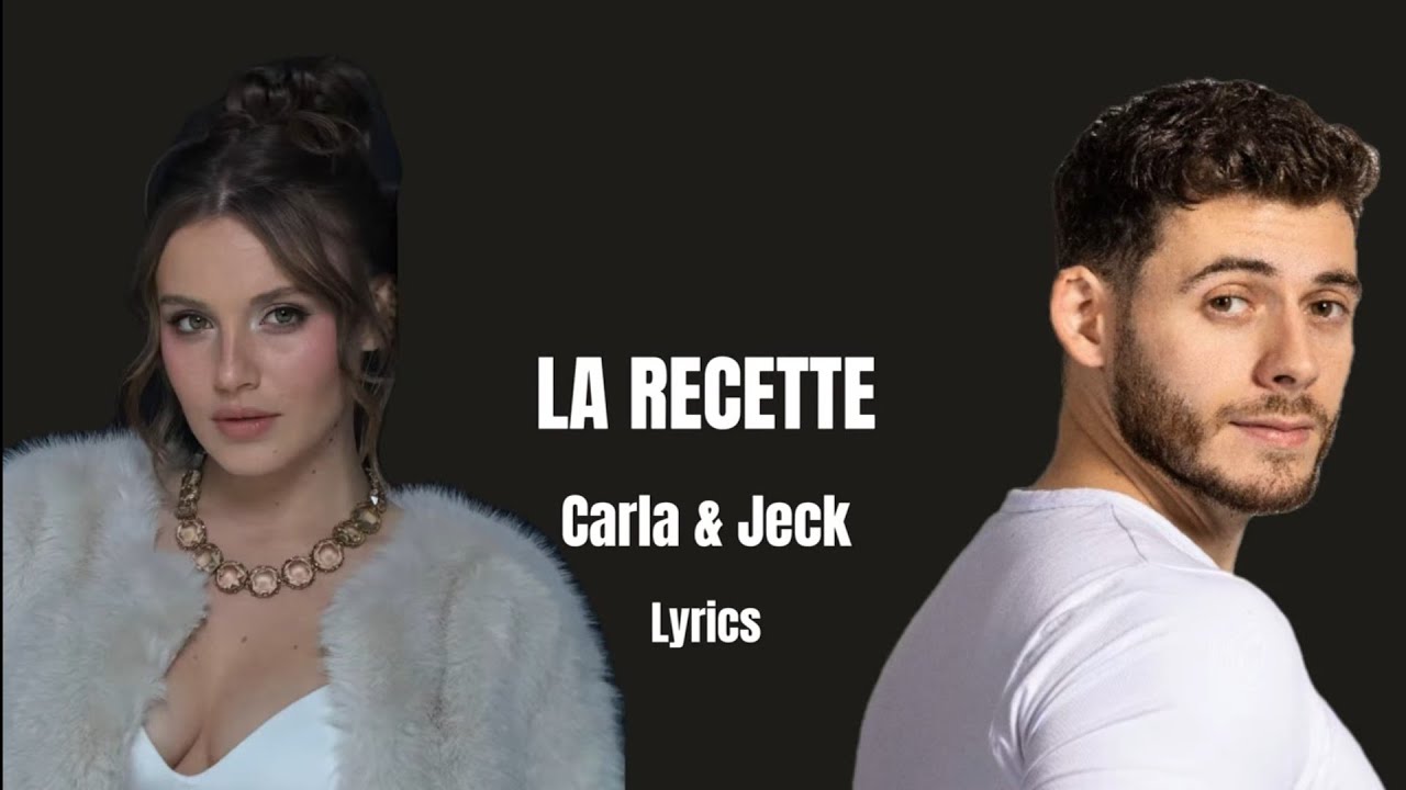 La recette - Carla & Jeck - Lyrics