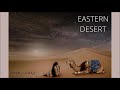 Eastern desert  arabic meditation music