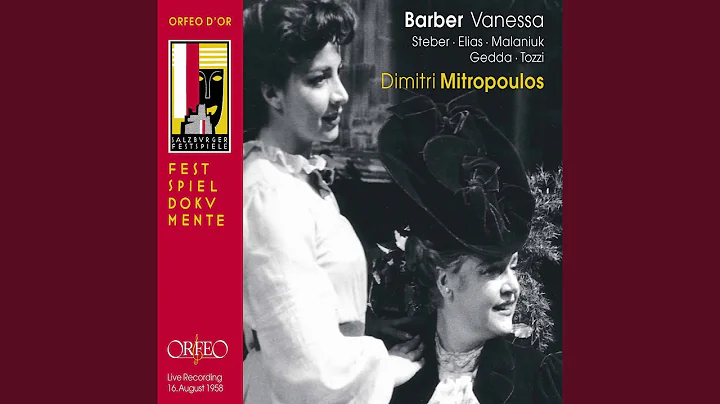 Vanessa, Op. 32, Act I: Do Not Utter a Word, Anato...