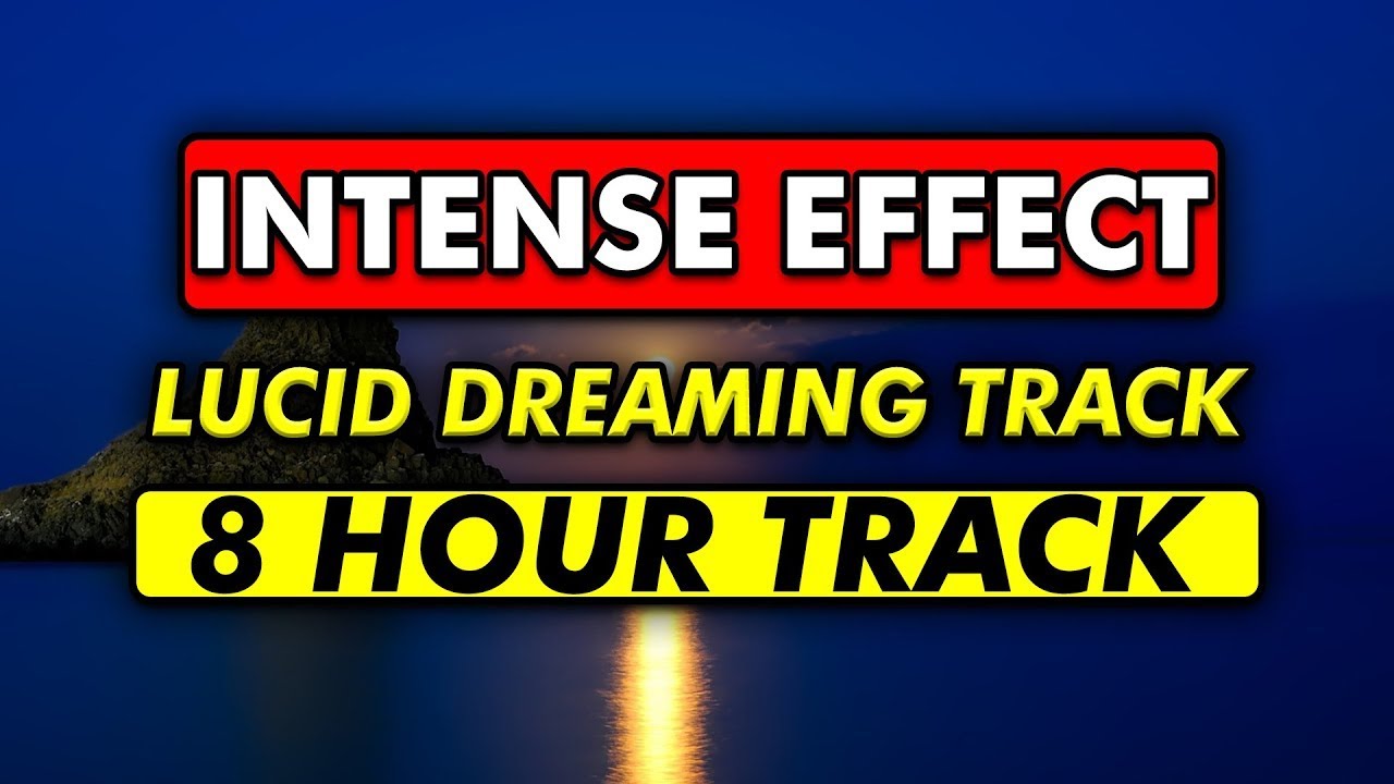 Lucid Dreaming Sleep Track 8 Hours YouTube