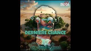 Diésel Gucci - Dernière Chance (audio officiel)