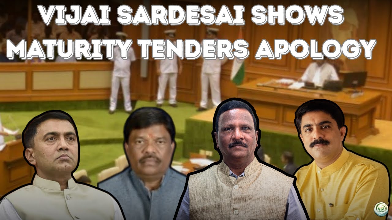 Vijai Sardesai shows Maturity, Tenders Apology | Goa Assembly | Politics | @NizGoa 