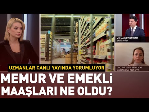 #CANLI Memur ve emekli maaşları ne oldu? Uzmanlar canlı yayında yorumluyor