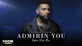 Admirin You (Urban Desi Mix) | DJ Nick Dhillon | Karan Aujla | Lyrical | Latest Punjabi Songs 2023