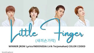 WINNER - LITTLE FINGER (새끼손가락) [ROM Lyrics/INDONESIA Lirik Terjemahan] COLOR CODED