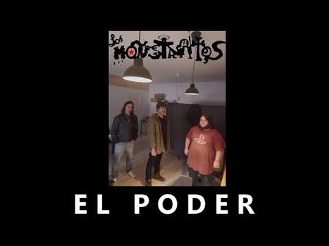 LOS MONSTRUITOS - EL PODER