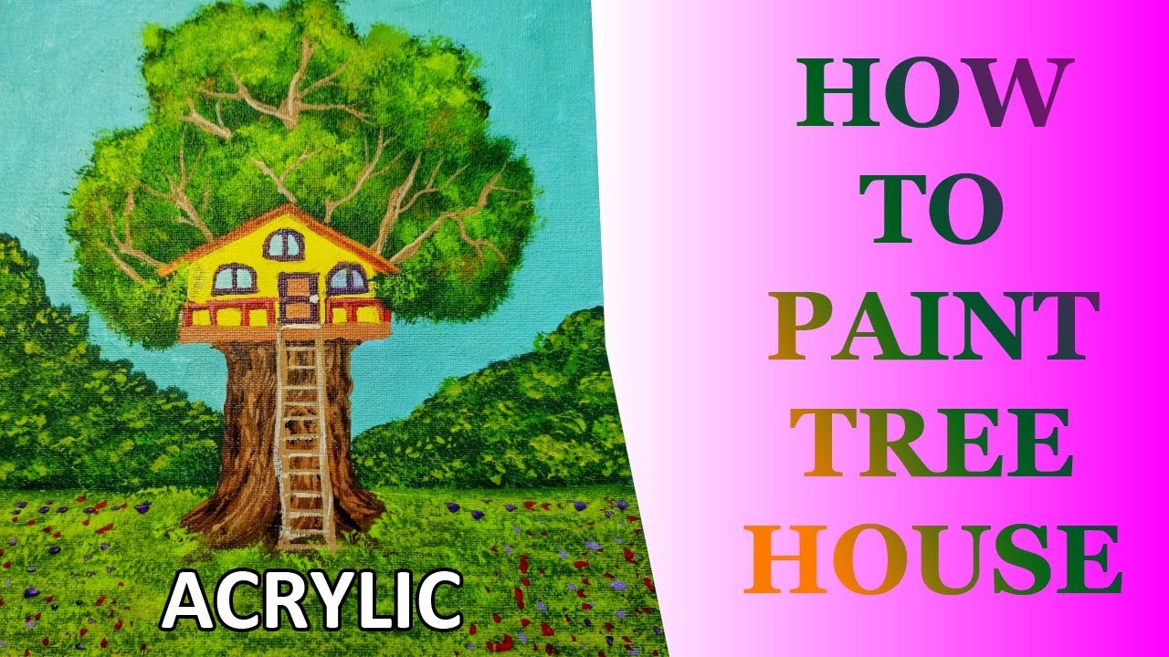 How To Paint A Tree House / Acrylic / Step By Step YouTube