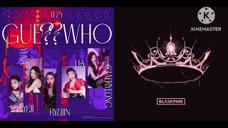 Itzy & Blackpink - Mafia In The Morning & How You Like That Mashup
