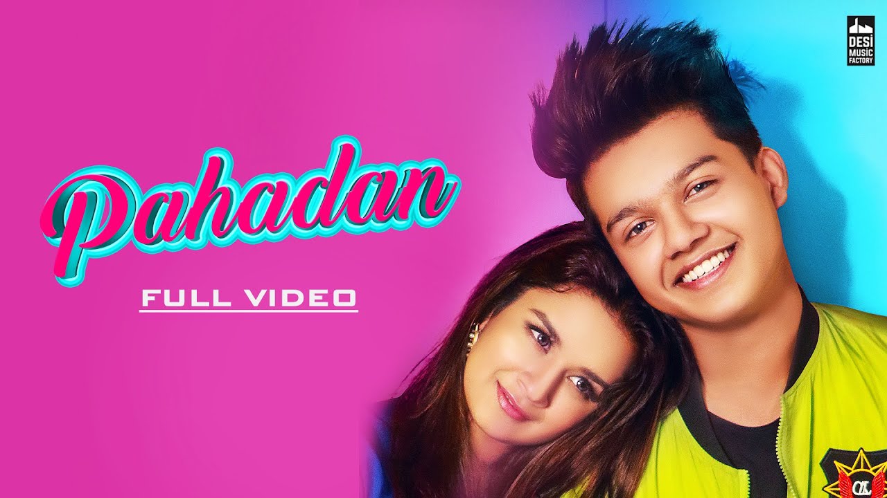 Pahadan – Rajat Nagpal | Riyaz Aly | Avneet Kaur | Gurnazar | Latest Punjabi Song 2019