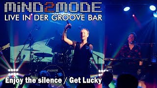 Mind2Mode - Enjoy the Silence/Get Lucky (Live Groove Bar)