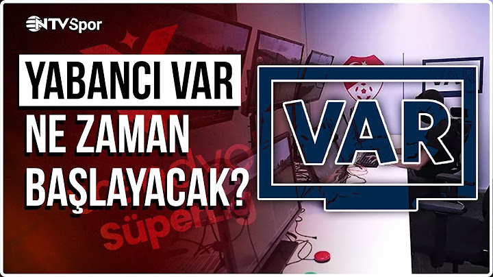 Yabancı VAR Ne Zaman Başlayacak, Hangi Maçlarda Uygulanacak? | NTV Spor