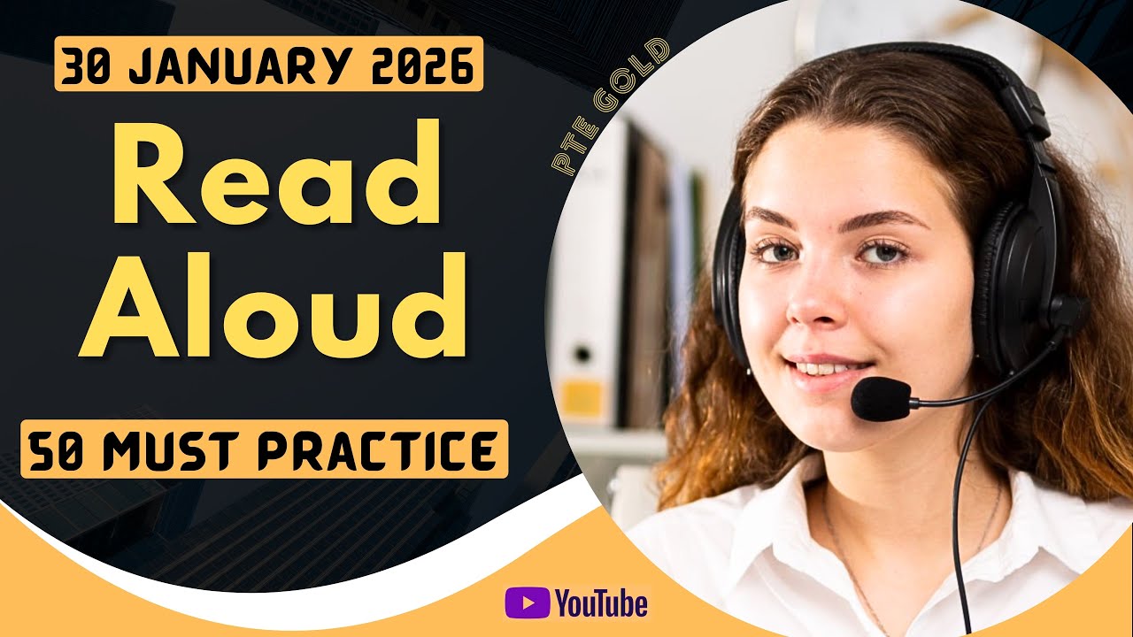 PTE Read Aloud - JANUARY 2026 - MUST PRACTICE