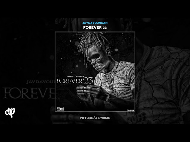 JayDaYoungan - Thot Thot [Forever 23]
