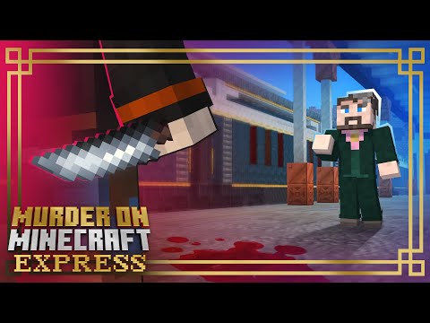 Murder on Minecraft Express