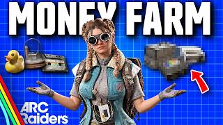 How To Get Absurdly Rich In Arc Raiders