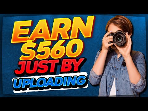 UPLOAD IMAGES AND EARN $582 INSTANTLY! - Make Money Online 2021