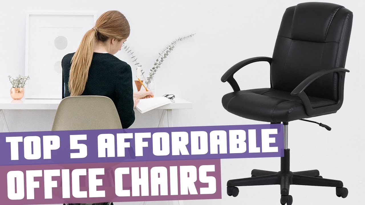 Best Office Chair Under 100 Top 5 Best Budget Office Chairs