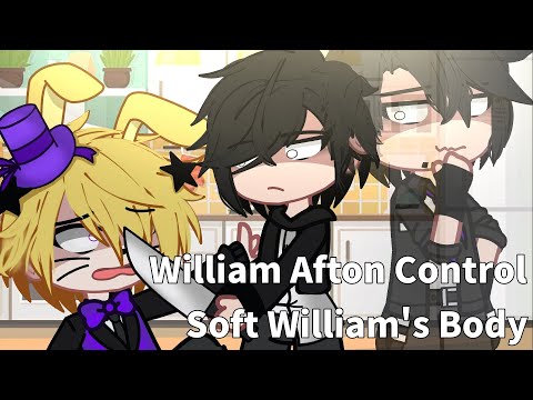 William Afton Control Soft William's Body || Fnaf || My Au || Gacha Neon ||