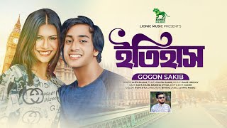 Itihash Gogon Sakib Official Video Safa Khan Badsha Style Lionic Music