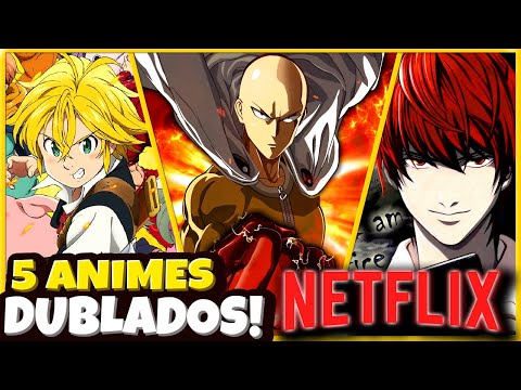 Voltou Animes Dublados na Netflix Brasil 