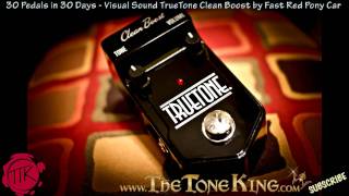 Visual Sound True Tone Clean Boost -30 Pedals in 30 Days- Day #23