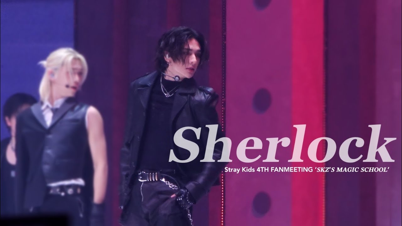 240330 Sherlock 현진 | Stray Kids 4TH FANMEETING ‘𝑺𝑲𝒁’𝑺 𝑴𝑨𝑮𝑰𝑪 𝑺𝑪𝑯𝑶𝑶𝑳’ D2