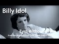 Billy Idol Eyes Without A Face Les Yeux Sans Visage 1960 Georges Franju Billy Idol Eyes Without A Face Les Yeux Sans Visage 1960 Georges Franju
