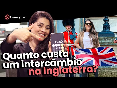 QUANTO CUSTA UM INTERCÂMBIO NA INGLATERRA EM 2023? - LONDRES - video from Fluencypass
