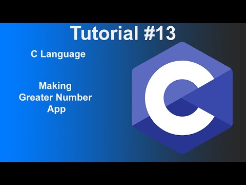 C Language | Greater Number | Tutorial #13