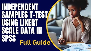 Independent Samples T-test Using LIkert Scale Data in SPSS