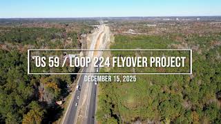 Nacogdoches US 59 / Loop 224 Flyover Project - FULL LENGTH (December 15, 2025) Wealth