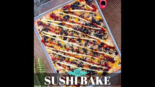 Sushi Bake