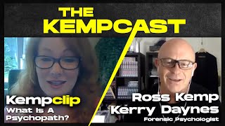 What Is A Psychopath - Ross Kemp: KEMPCLIP / Kerry Daynes