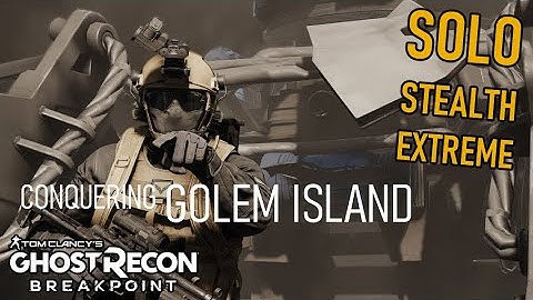 Ghost Recon Breakpoint | Golem Island: Testing Zone - Solo Stealth [No commentary]