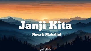 Nuca \u0026 Mahalini - Janji Kita (lirik lagu)