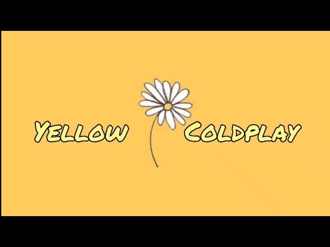 (Lyrics) Yellow - Coldplay - YouTube