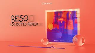 Deorro - Beso ( Los Dutis Remix) Resimi