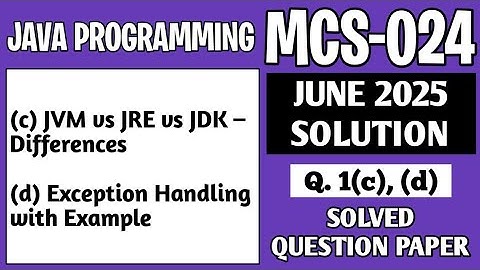 P2- 1(c), (d) | MCS024 June 2025 Solution | MCS 024 Solved Question Paper | Mcs24 Important Question