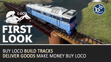 Loco -  We take a first look | Drive locos, make money, build tracks, tycoon creative train game