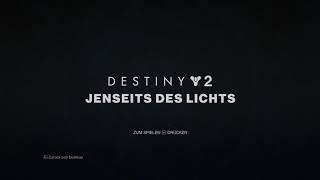 Destiny 2 - BEYOND LIGHT (Teil 1)
