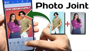Do photo ko ek sath kaise jode | photo joint apps