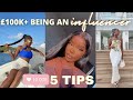 5 Tips To Make £100,000 being an Influencer - Part 1