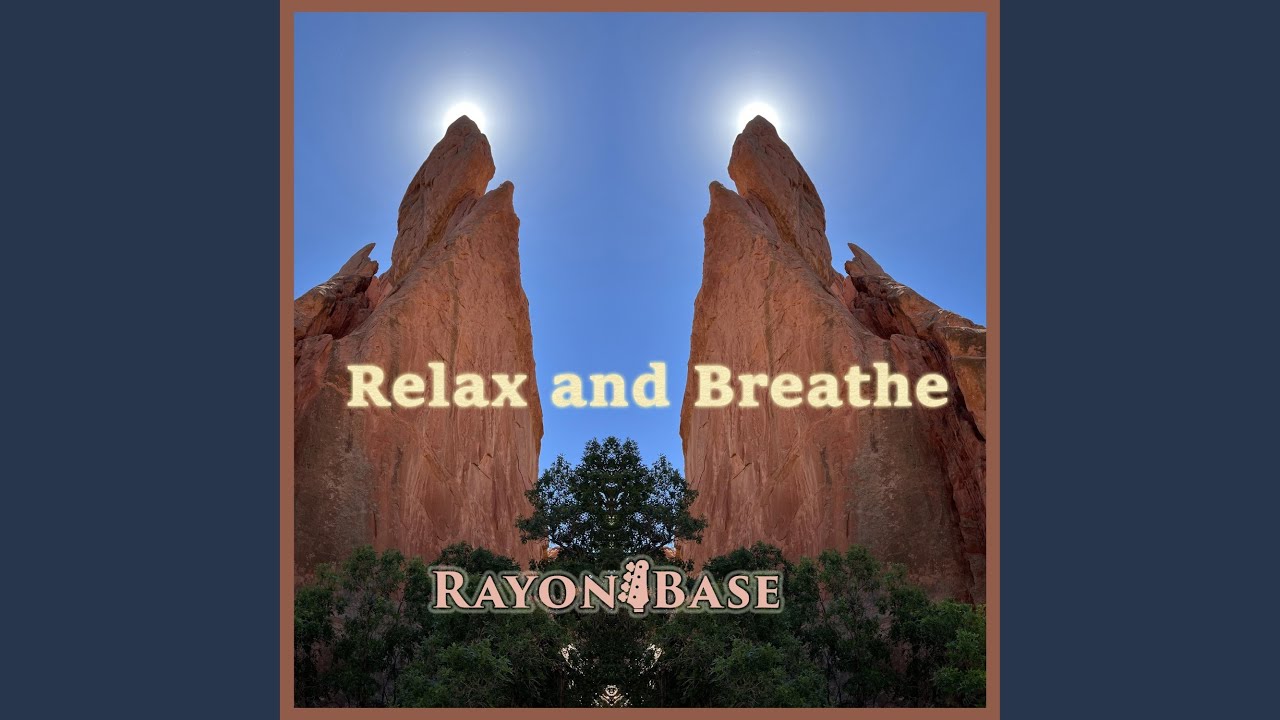 Relax and Breathe