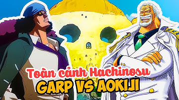Tóm tắt One Piece - Cuộc chiến ở Hachinosu - Garp VS Aokiji