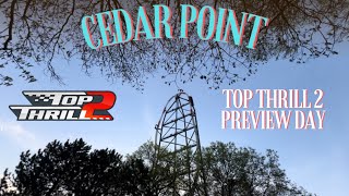 Cedar Point Top Thrill 2 Preview Day