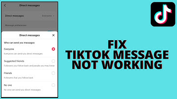 Fix Tiktok Message Not Sending And Receiving Problem