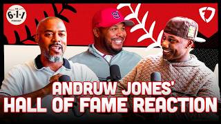 Andruw Jones: Hall of Fame Reaction | The 6-1-1 Podcast Season 3 Episode 19